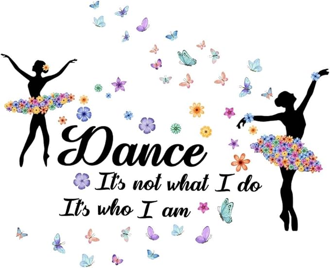 SUPERDANT Dance Wall Stickers Ballet Girl Wall Decals Girl with Butterfly Wall Sticker It's Not What I Do It's Who I Am Wall Decoration for Girl's Room Nursery Dancing Room