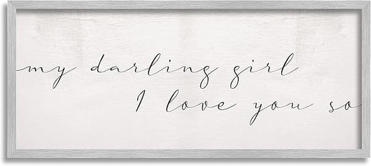 Stupell Industries Darling Girl I Love You So Sentiment Soft Typography, Designed by Daphne Polselli Gray Framed Wall Art, 13 x 30, Off- White